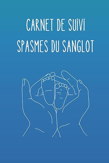 Couverture du Carnet de suivi des spasmes du sanglot